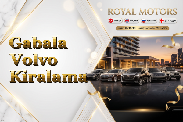 Gabala Volvo Kiralama