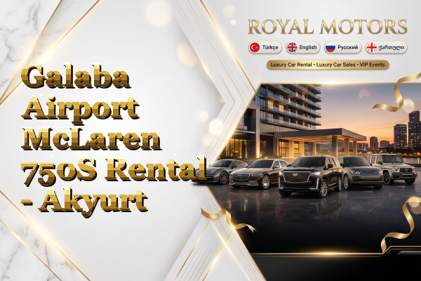 Galaba Airport McLaren 750S Rental - Akyurt