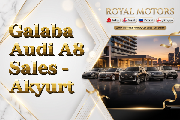 Galaba Audi A8 Sales - Akyurt