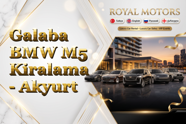 Galaba BMW M5 Kiralama - Akyurt