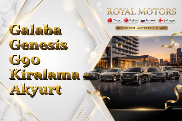 Galaba Genesis G90 Kiralama - Akyurt