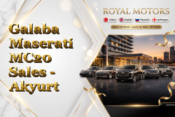 Galaba Maserati MC20 Sales - Akyurt