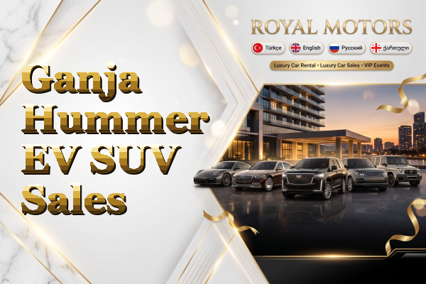 Ganja Hummer EV SUV Sales