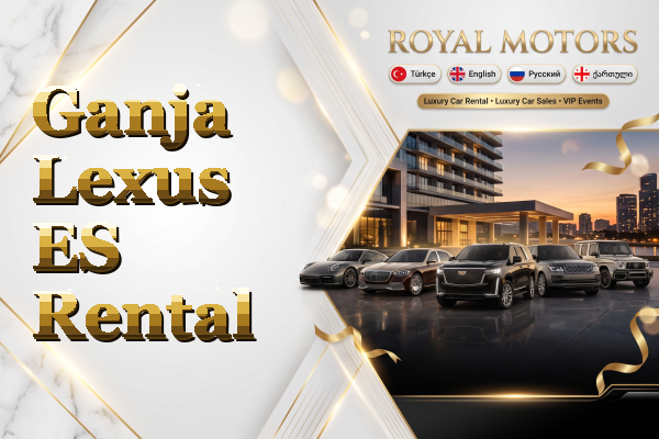 Ganja Lexus ES Rental