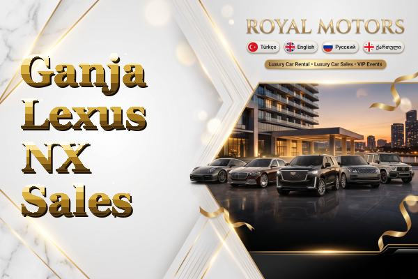 Ganja Lexus NX Sales