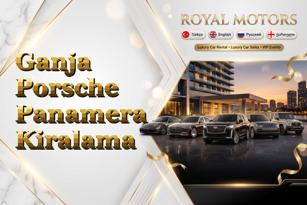 Ganja Porsche Panamera Kiralama