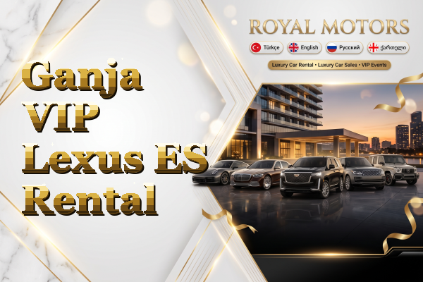 Ganja VIP Lexus ES Rental