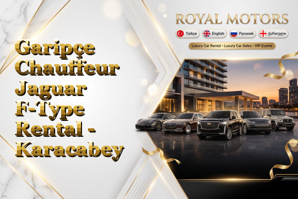 Garipçe Chauffeur Jaguar F-Type Rental - Karacabey