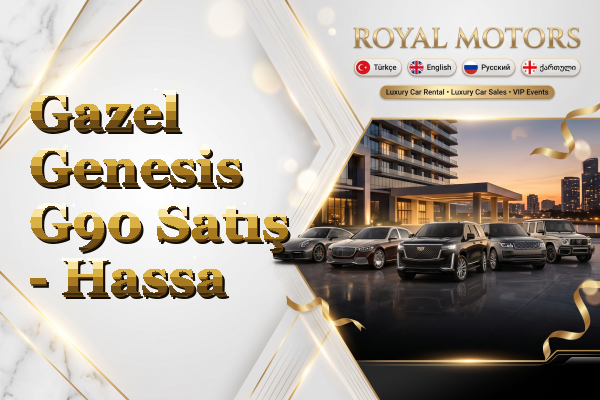 Gazel Genesis G90 Satış - Hassa