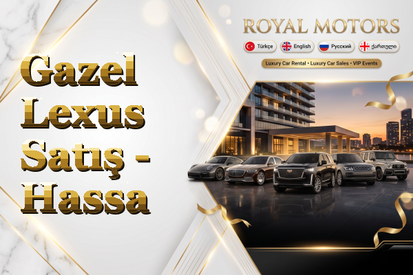 Gazel Lexus Satış - Hassa