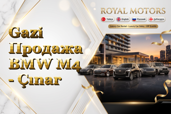 Gazi Продажа BMW M4 - Çınar