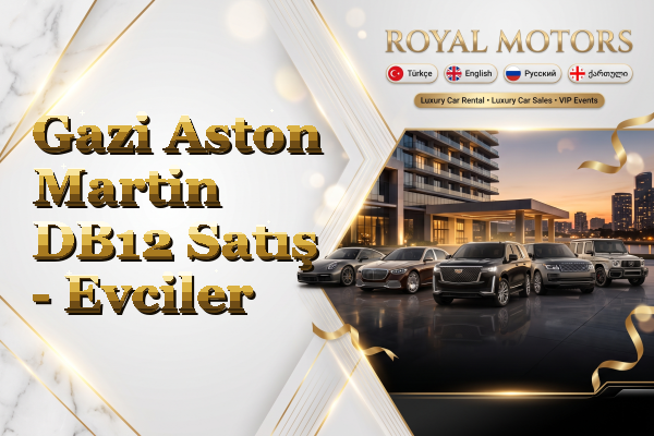 Gazi Aston Martin DB12 Satış - Evciler