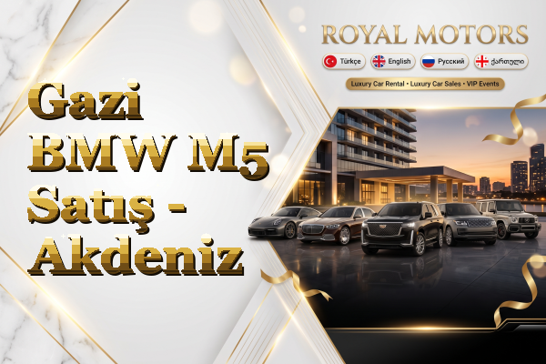 Gazi BMW M5 Satış - Akdeniz