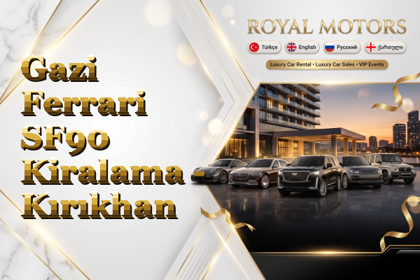 Gazi Ferrari SF90 Kiralama - Kırıkhan