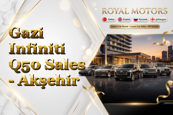 Gazi Infiniti Q50 Sales - Akşehir