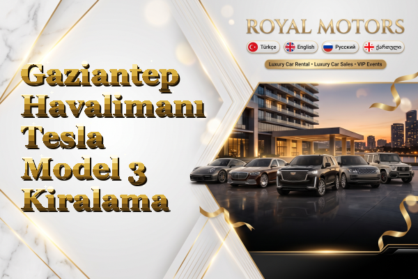 Gaziantep Havalimanı Tesla Model 3 Kiralama