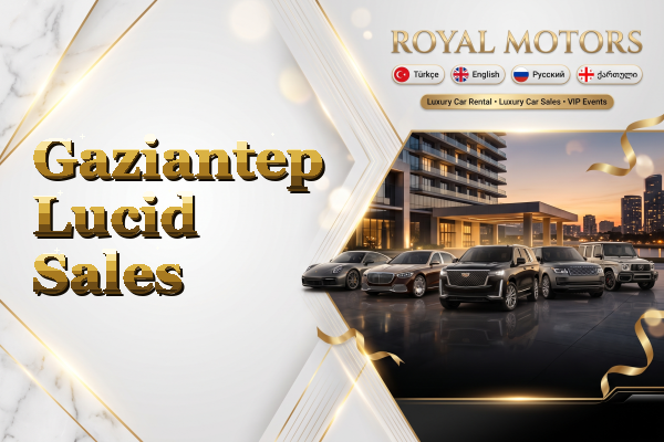 Gaziantep Lucid Sales