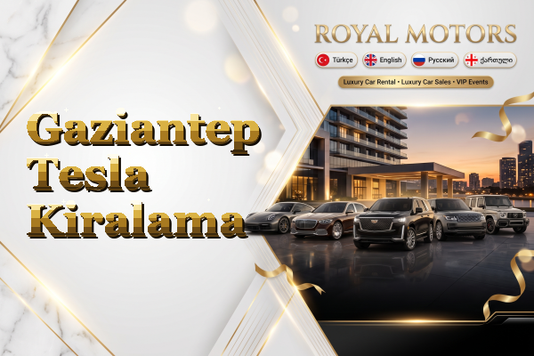Gaziantep Tesla Kiralama