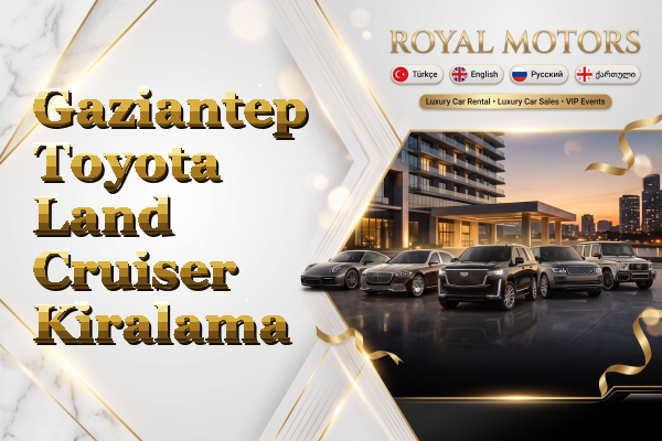 Gaziantep Toyota Land Cruiser Kiralama
