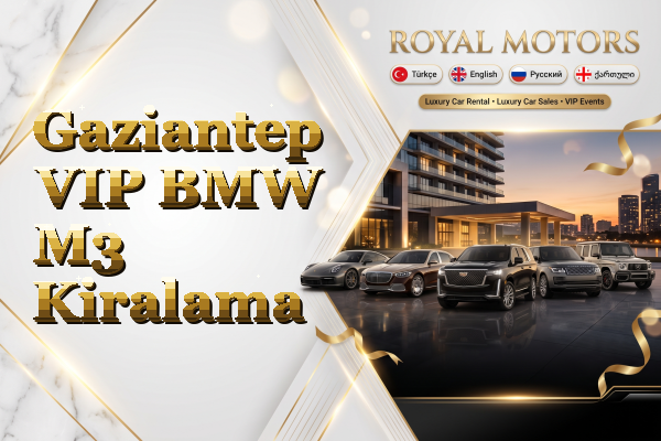 Gaziantep VIP BMW M3 Kiralama