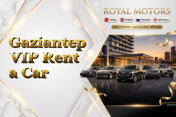 Gaziantep VIP Rent a Car