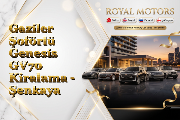 Gaziler Şoförlü Genesis GV70 Kiralama - Şenkaya