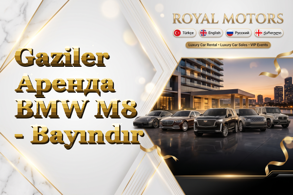 Gaziler Аренда BMW M8 - Bayındır