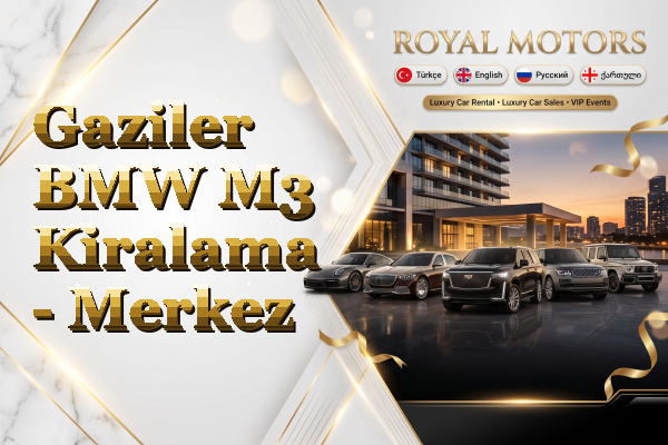 Gaziler BMW M3 Kiralama - Merkez