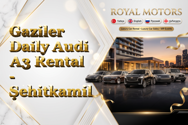 Gaziler Daily Audi A3 Rental - Şehitkamil