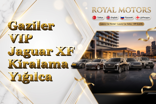 Gaziler VIP Jaguar XF Kiralama - Yığılca