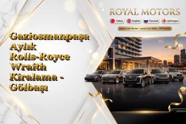 Gaziosmanpaşa Aylık Rolls-Royce Wraith Kiralama - Gölbaşı