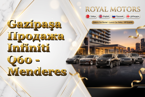 Gazipaşa Продажа Infiniti Q60 - Menderes