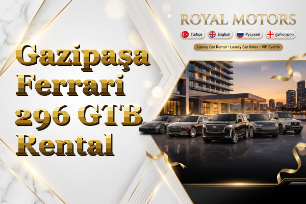 Gazipaşa Ferrari 296 GTB Rental