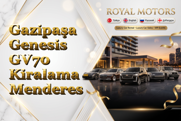 Gazipaşa Genesis GV70 Kiralama - Menderes