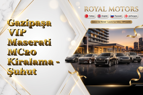 Gazipaşa VIP Maserati MC20 Kiralama - Şuhut
