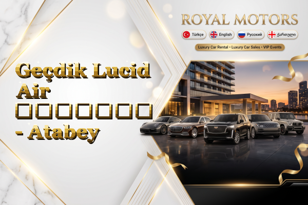 Geçdik Lucid Air გაყიდვა - Atabey
