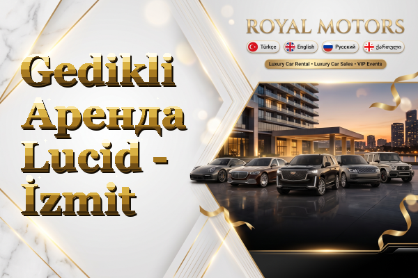 Gedikli Аренда Lucid - İzmit