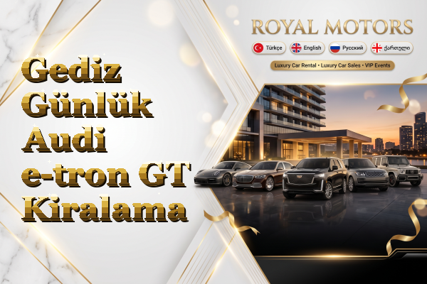 Gediz Günlük Audi e-tron GT Kiralama