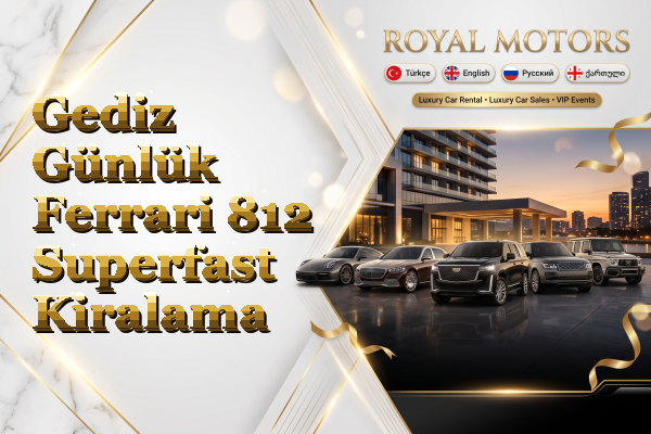 Gediz Günlük Ferrari 812 Superfast Kiralama