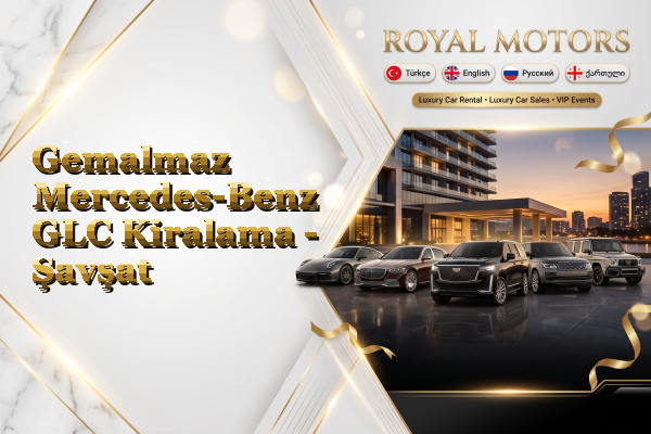 Gemalmaz Mercedes-Benz GLC Kiralama - Şavşat