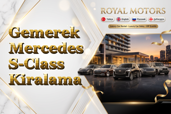 Gemerek Mercedes S-Class Kiralama