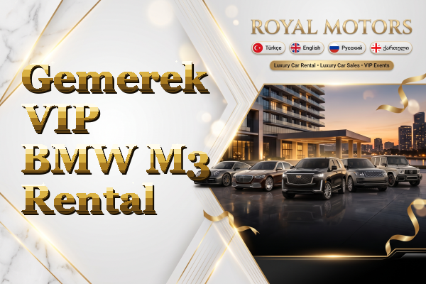 Gemerek VIP BMW M3 Rental