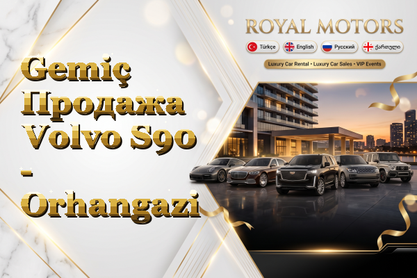 Gemiç Продажа Volvo S90 - Orhangazi