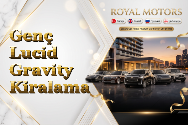 Genç Lucid Gravity Kiralama