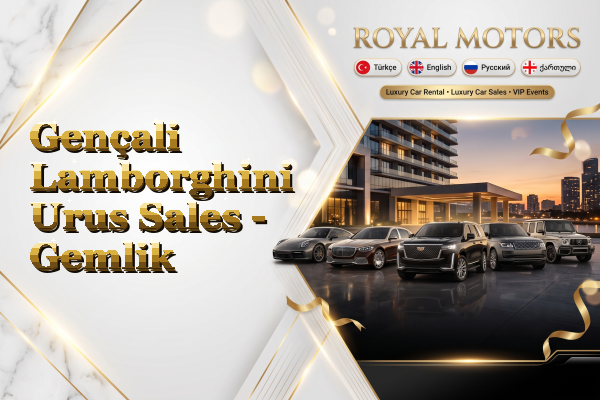 Gençali Lamborghini Urus Sales - Gemlik