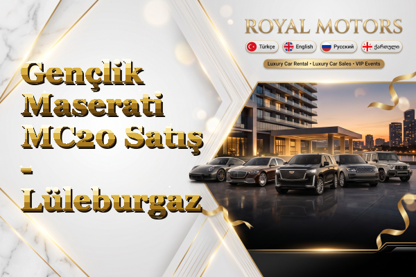 Gençlik Maserati MC20 Satış - Lüleburgaz
