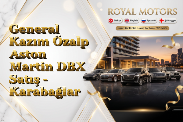 General Kazım Özalp Aston Martin DBX Satış - Karabağlar