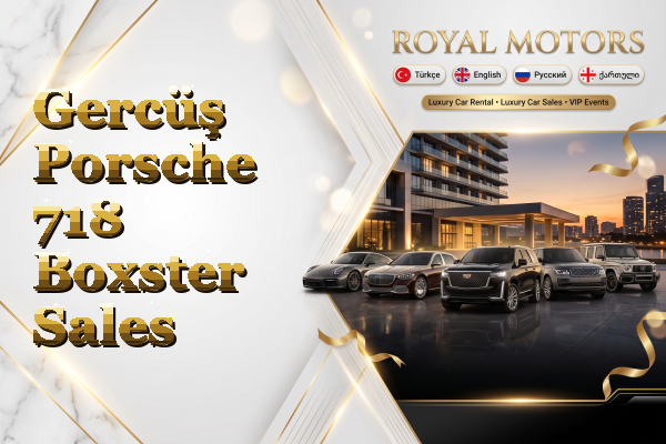 Gercüş Porsche 718 Boxster Sales