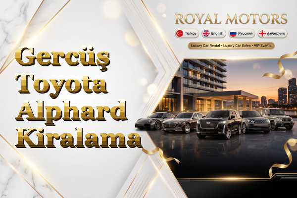 Gercüş Toyota Alphard Kiralama