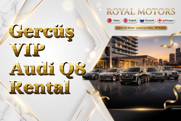 Gercüş VIP Audi Q8 Rental